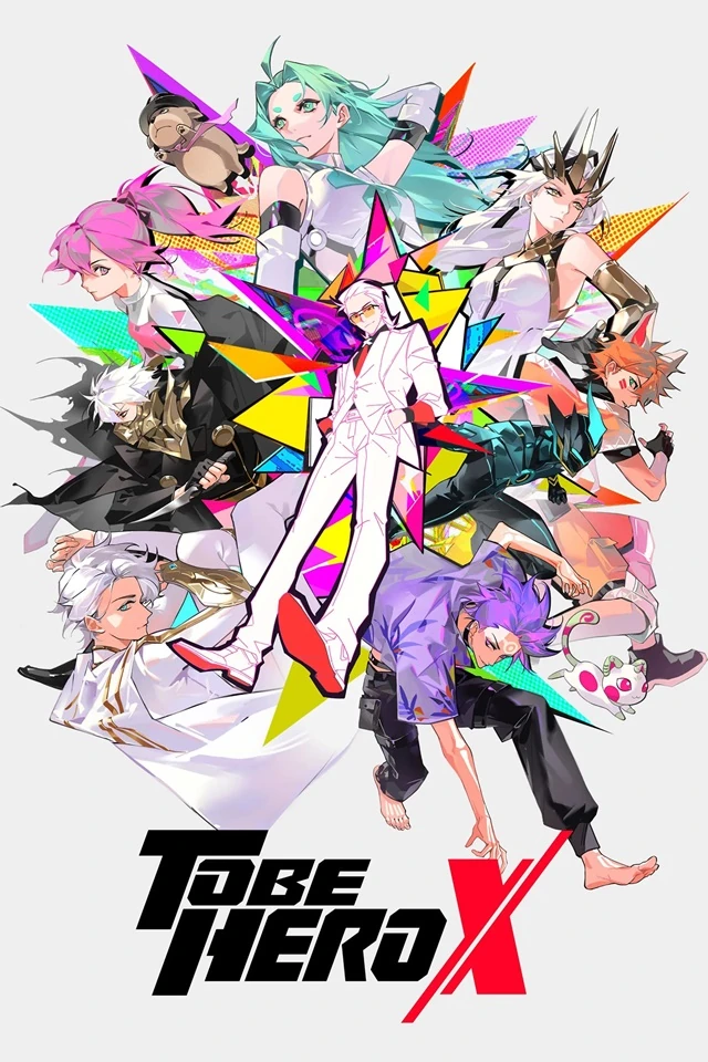 Tu Bian Yingxiong X (To Be Hero X)
